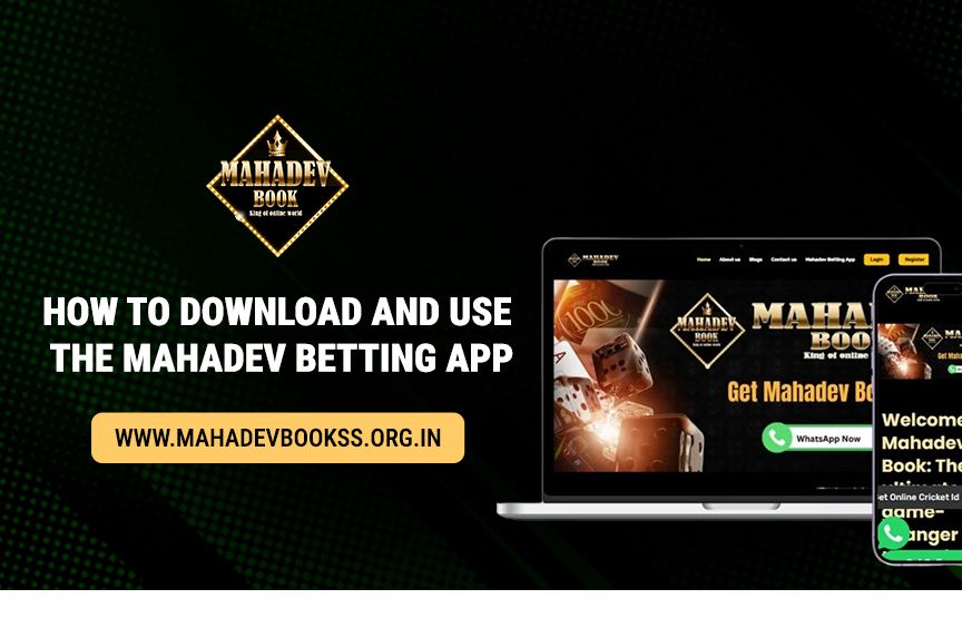 You are currently viewing How to Download and Use the Mahadev Betting App